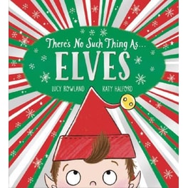 There's No Such Thing as Elves
