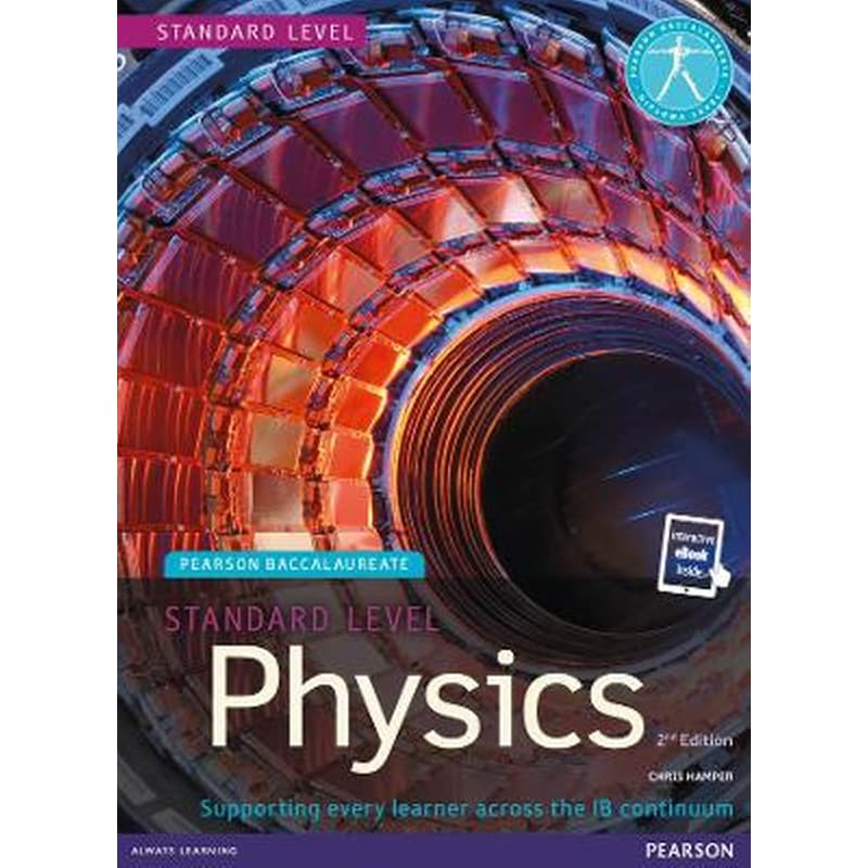 Pearson Baccalaureate Physics Standard Level 2nd edition print and ebook bundle for the IB Diploma 0998189