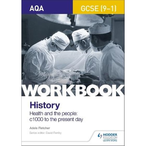 AQA GCSE (9-1) History Workbook: Health and the people, c1000 to the present day image 0