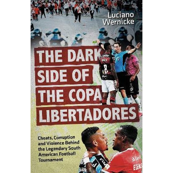 The Dark Side of the Copa Libertadores image 0
