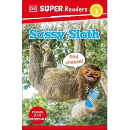 DK Super Readers Level 2 Sassy Sloth