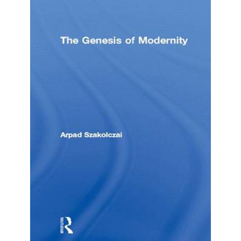 Genesis of Modernity