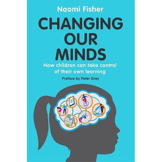 Changing Our Minds : How children can take control of their own learning image 0