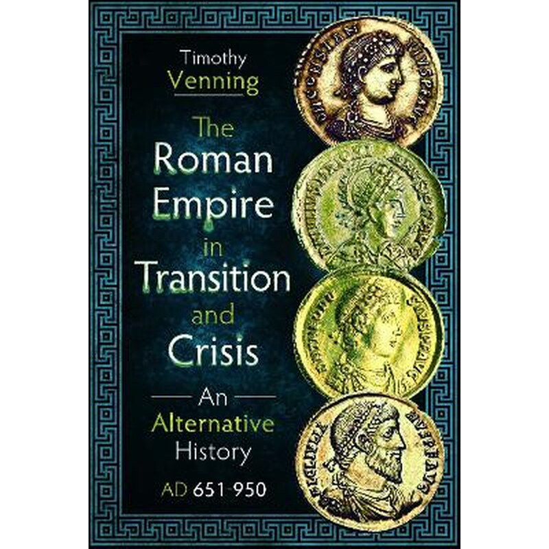 The Roman Empire in Transition and Crisis