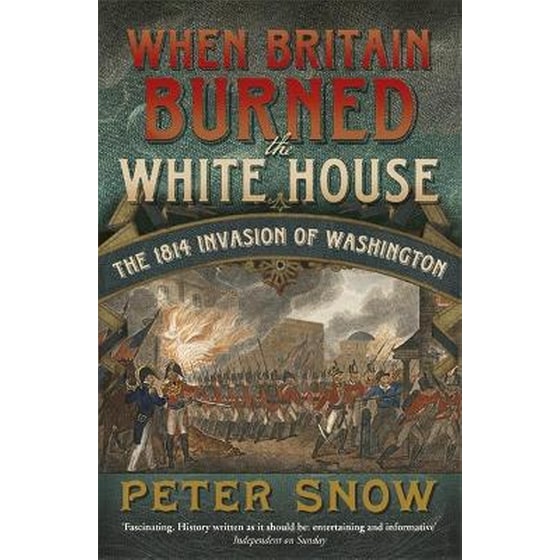 When Britain Burned the White House image 0