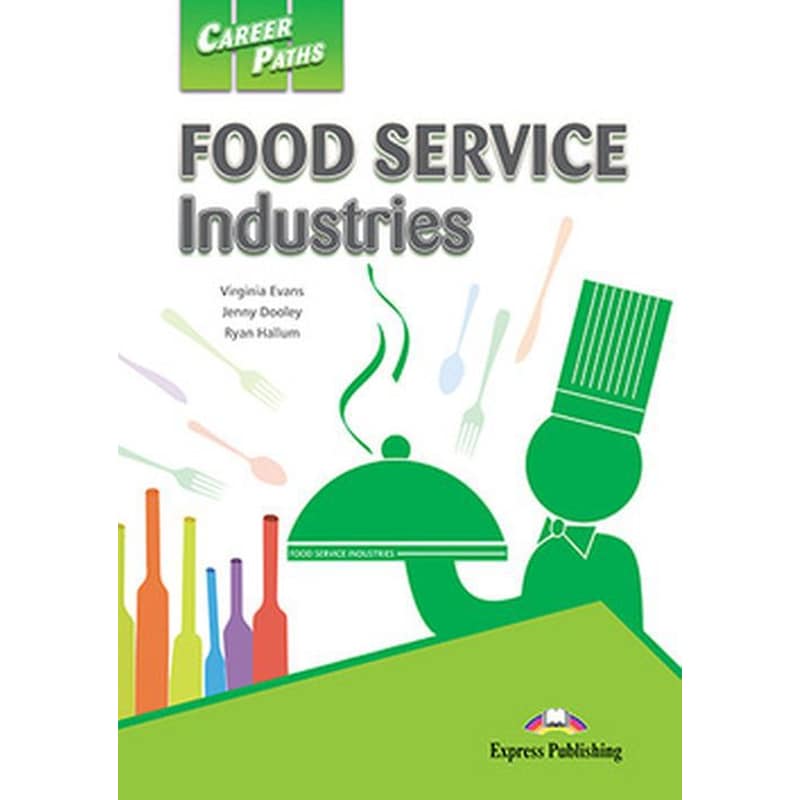 Career Paths- Food Service Industries Students Book with Cross-Platform Application (Includes Audio Video)