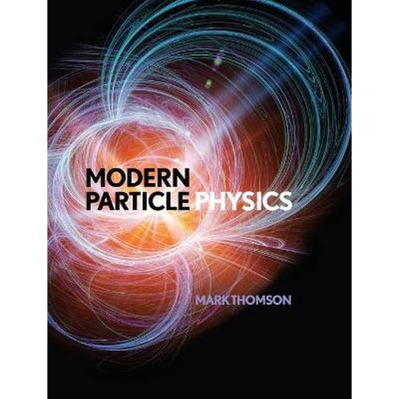 Modern Particle Physics