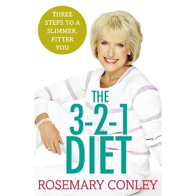 Rosemary Conleys 3-2-1 Diet