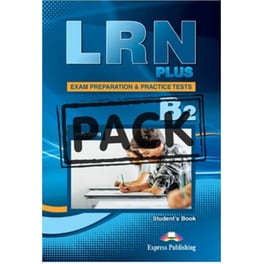 LRN PLUS Practice Tests B2: Student's Book