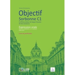 Objectif Sorbonne C1 - Prof