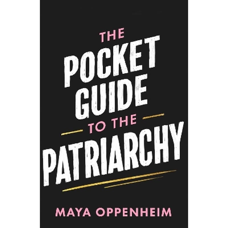 The Pocket Guide to the Patriarchy