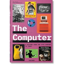 The Computer. A History from the 17th Century to Today
