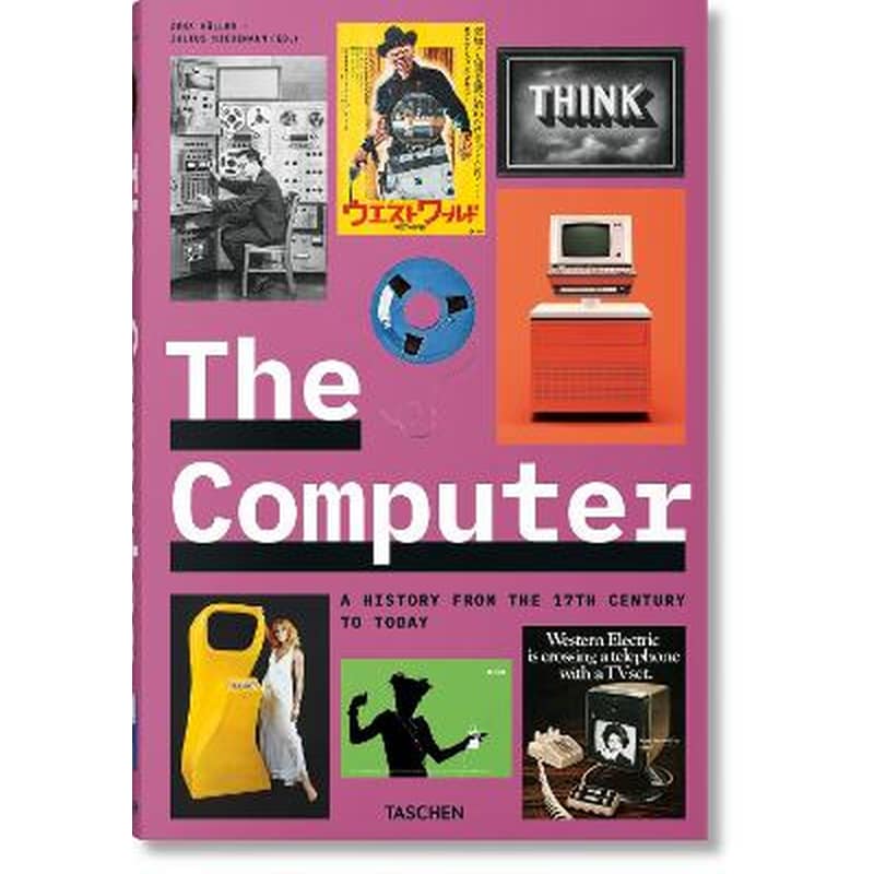 The Computer. A History from the 17th Century to Today