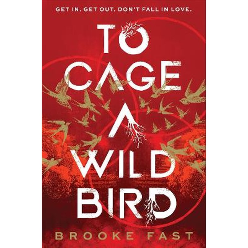 To Cage a Wild Bird
