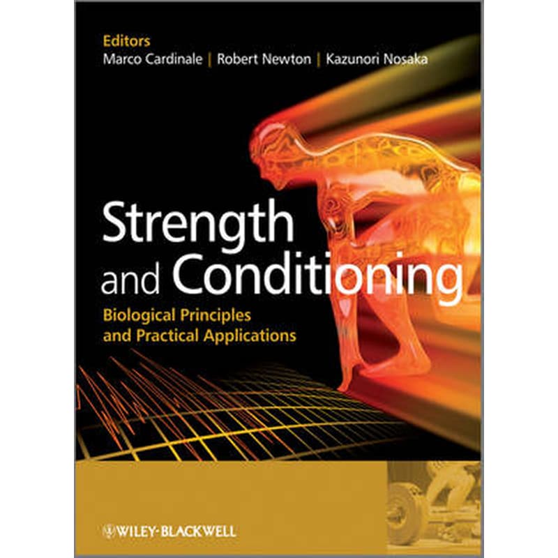 Strength and Conditioning - Biological Principles and Practical Applications φωτογραφία