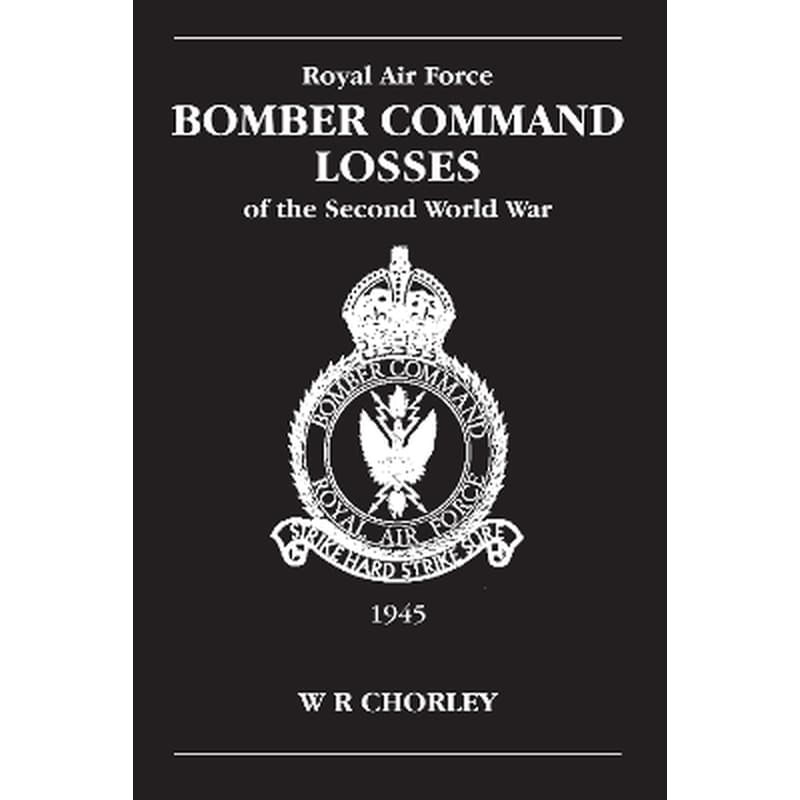 RAF Bomber Command Losses of the Second World War Volume 6