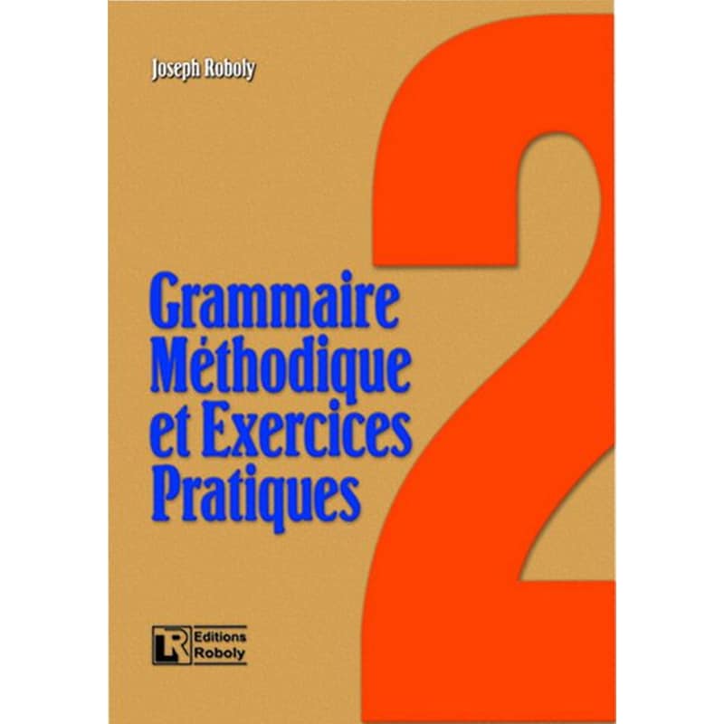 Grammaire méthodique et exercices practiques 2