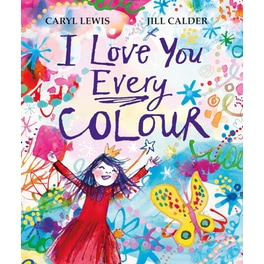 I Love You Every Colour