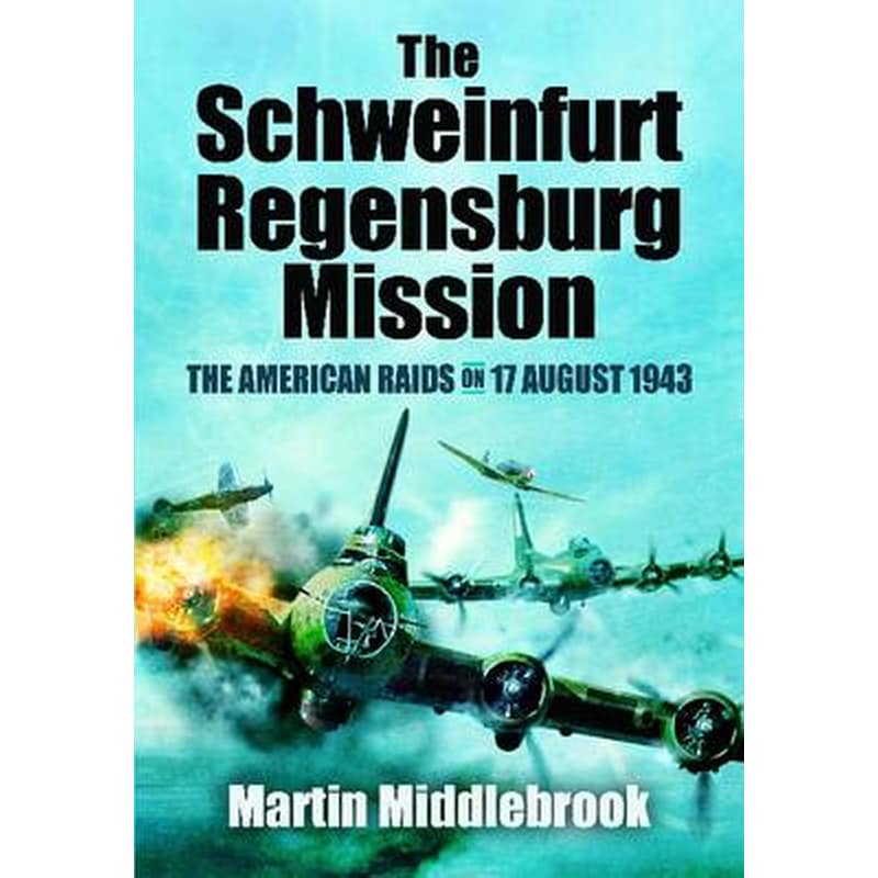 The Schweinfurt-Regensburg Mission