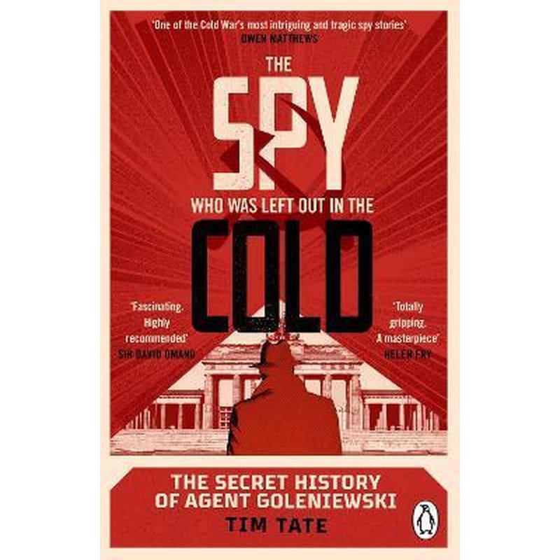 The Spy who was left out in the Cold