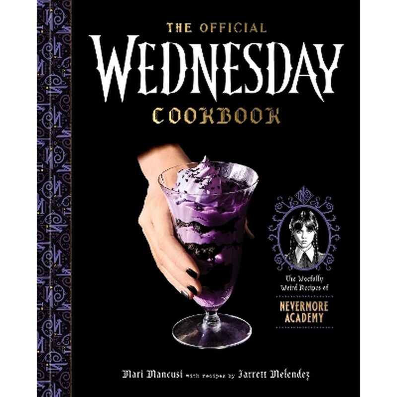 The Official Wednesday Cookbook