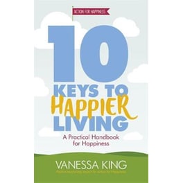 10 Keys to Happier Living