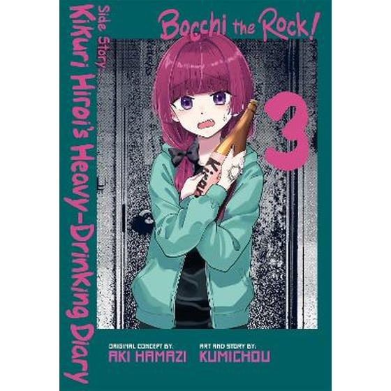 Bocchi the Rock! Side Story: Kikuri Hiroi’s Heavy-Drinking Diary, Vol. 3 image 0