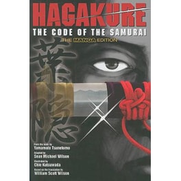Hagakure: Code Of The Samurai (the Manga Edition)