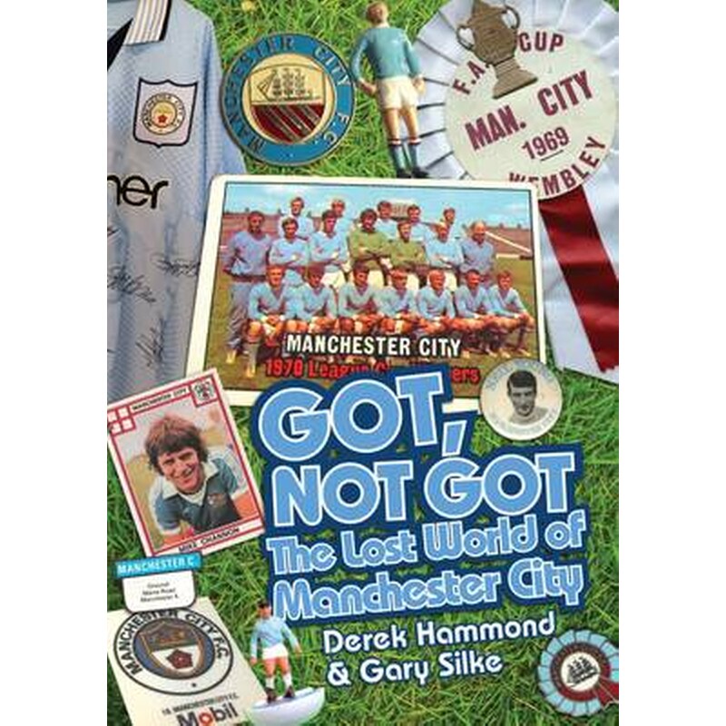 Got, Not Got- Manchester City