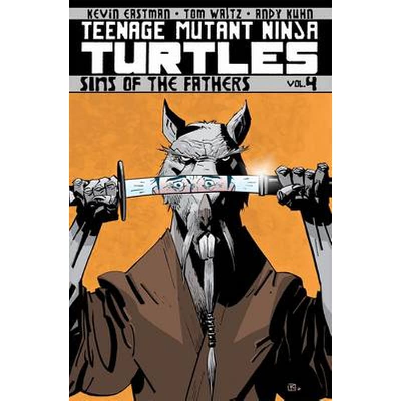 Teenage Mutant Ninja Turtles Volume 4 Sins Of The Fathers Volume 4 Teenage Mutant Ninja Turtles Volume 4 Sins Of The Fathers Sins of the Fathers