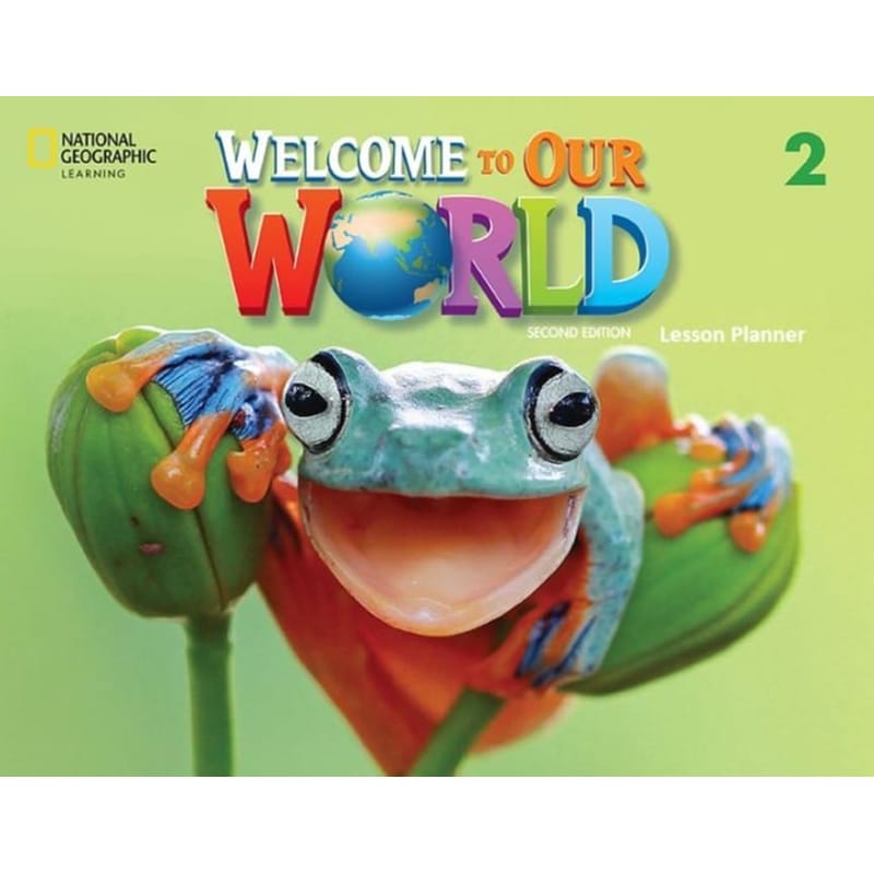 Welcome To Our World 2 Lesson Planner (Audio CD Teachers Resourse CD-Rom) (American Edition)