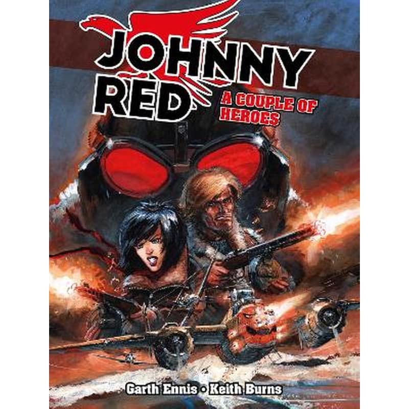 Johnny Red: A Couple of Heroes