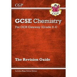 GCSE Chemistry: OCR Gateway Revision Guide