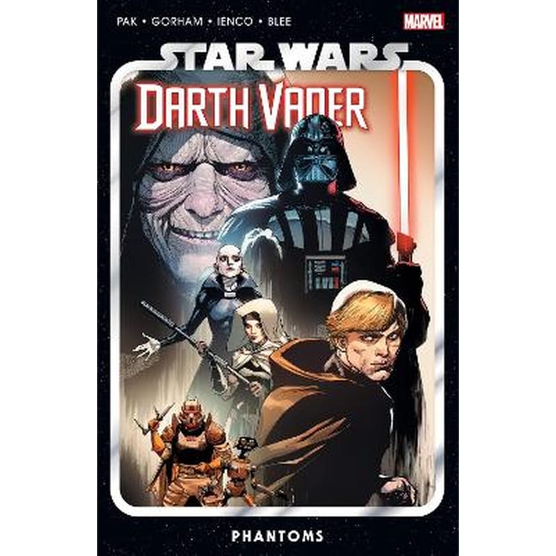 Star Wars: Darth Vader by Greg Pak Vol. 10 - Phantoms