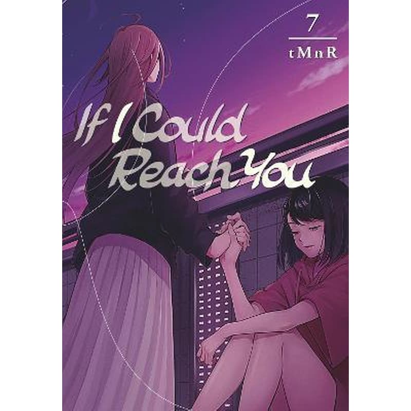 If I Could Reach You 7