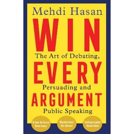 Win Every Argument