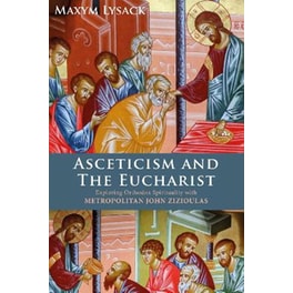 Asceticism and the Eucharist