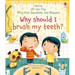 Very First Questions and Answers Why Should I Brush My Teeth?