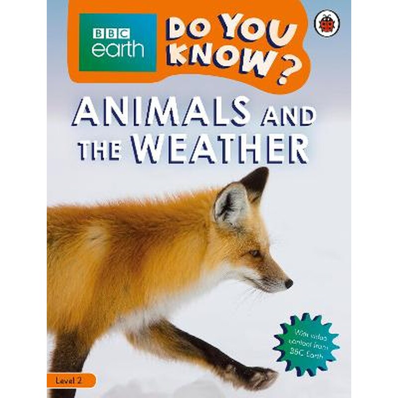 Do You Know? Level 2 - BBC Earth Animals and the Weather