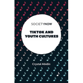 TikTok and Youth Cultures