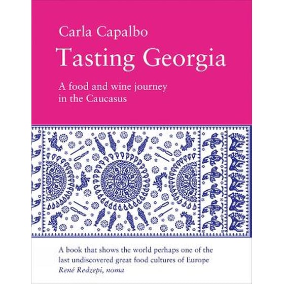 Tasting Georgia: A Food and Wine Journey in the Caucasus image 0