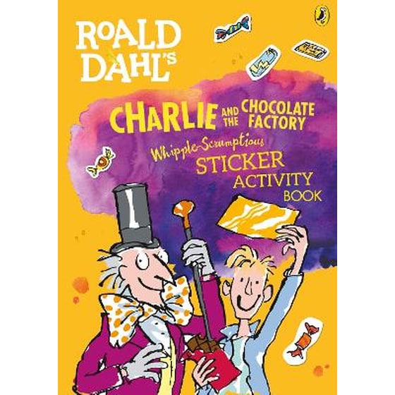 Roald Dahl's Charlie and the Chocolate Factory Whipple-Scrumptious Sticker Activity Book image 0