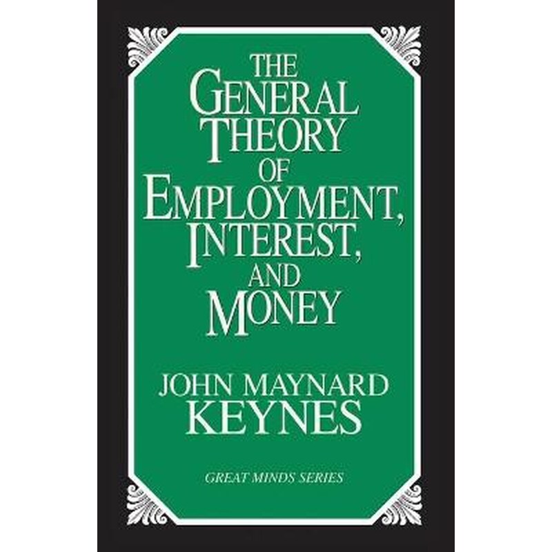 The General Theory of Employment, Interest, and Money
