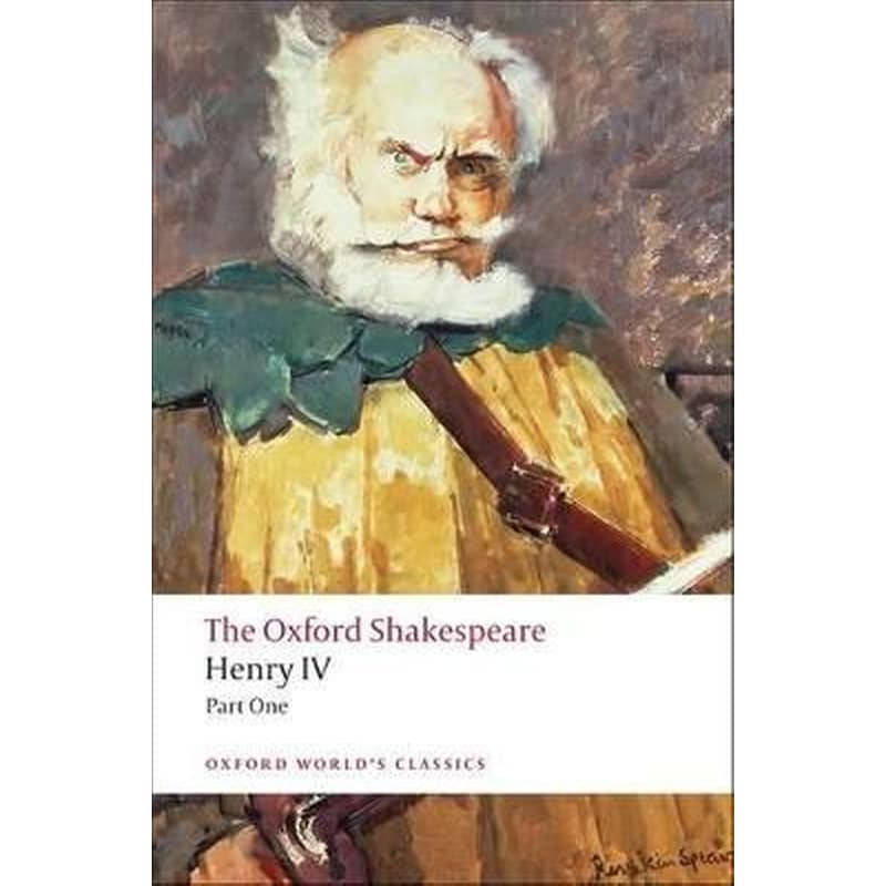 Henry IV, Part I: The Oxford Shakespeare