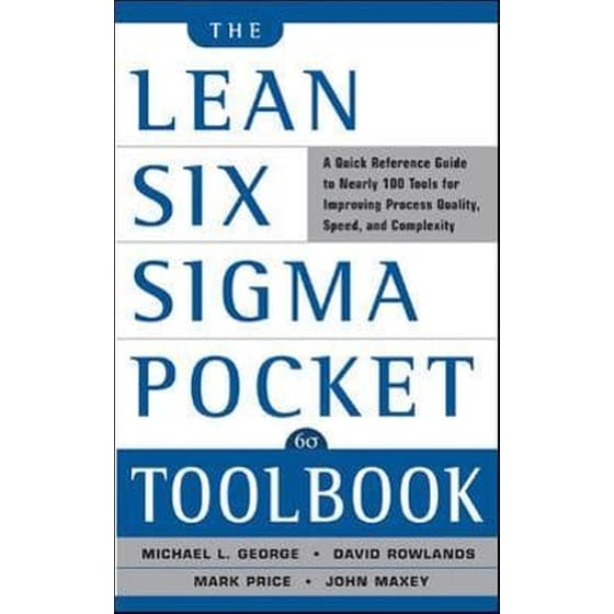 The Lean Six Sigma Pocket Toolbook- A Quick Reference Guide to Nearly 100 Tools for Improving Quality and Speed image 0