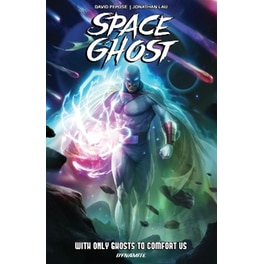 Space Ghost Vol. 1: With Only Ghosts to Comfort Us