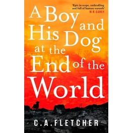 A Boy and his Dog at the End of the World
