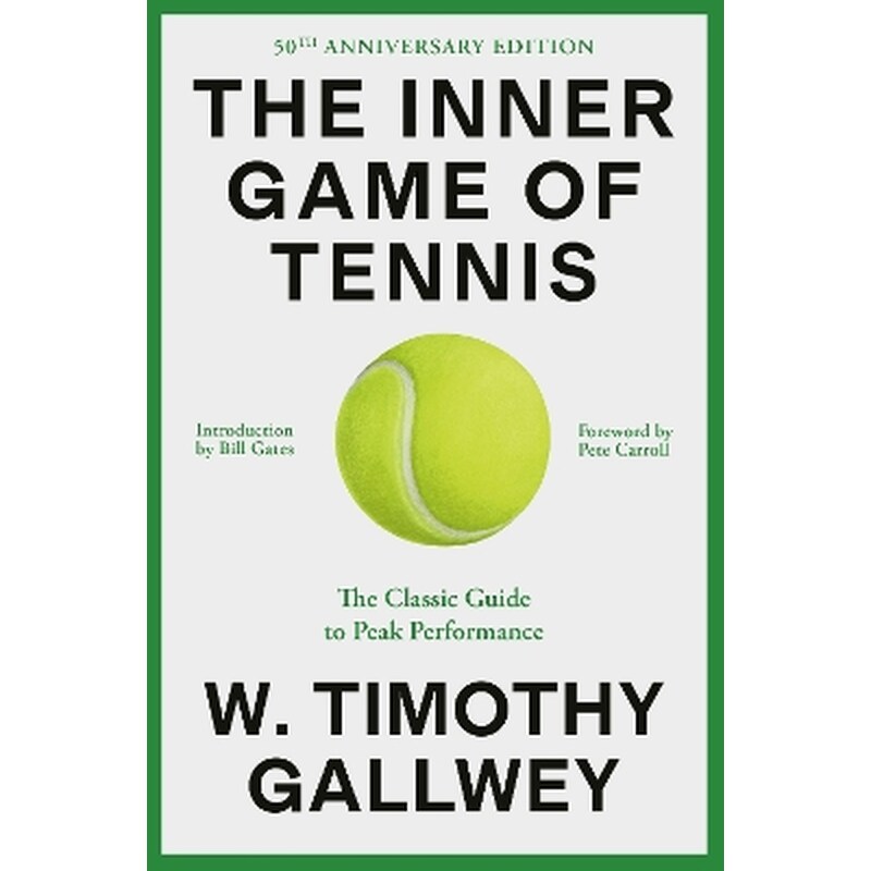 The Inner Game of Tennis (50th Anniversary Edition)