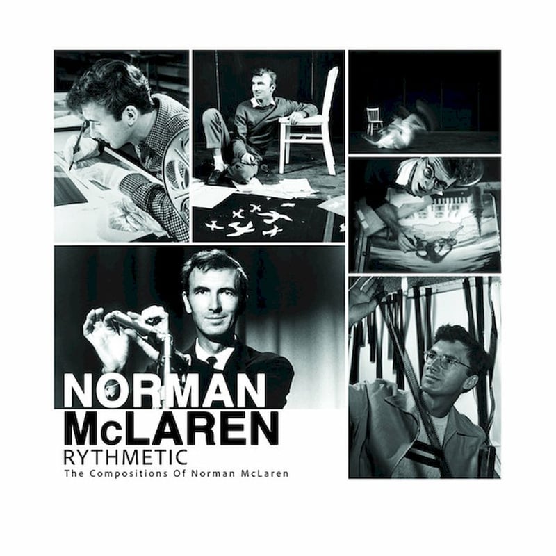 Rythmetic: The Compositions Of Norman McLaren