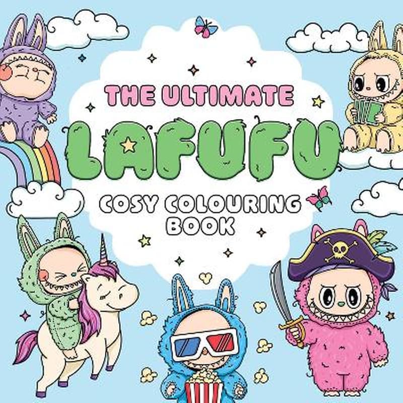 The Ultimate Lafufu Cosy Colouring Book